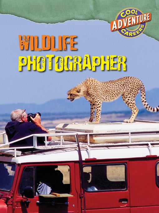 Title details for Wildlife Photographer by Gareth Stevens Publishing - Available
